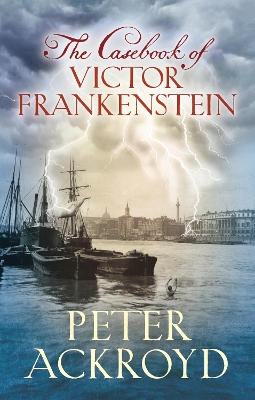 Book cover for The Casebook of Victor Frankenstein