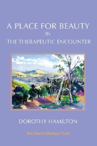 Cover of A Place for Beauty in the Therapeutic Encounter