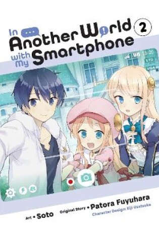 Cover of In Another World with My Smartphone, Vol. 2 (manga)