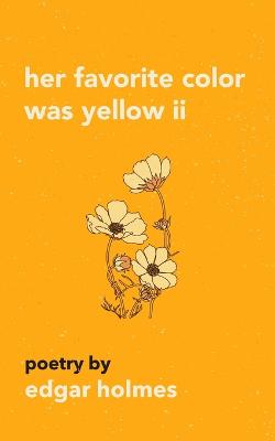 Book cover for Her Favorite Color Was Yellow II