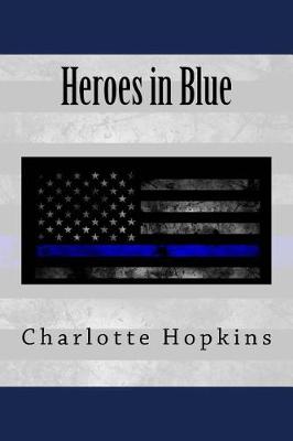 Book cover for Everything You Wanted to Know about the Heroes in Blue