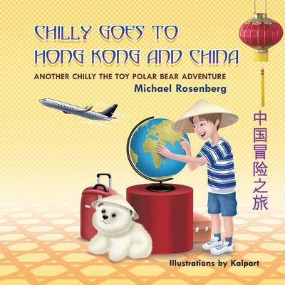 Cover of Chilly Goes to Hong Kong and China