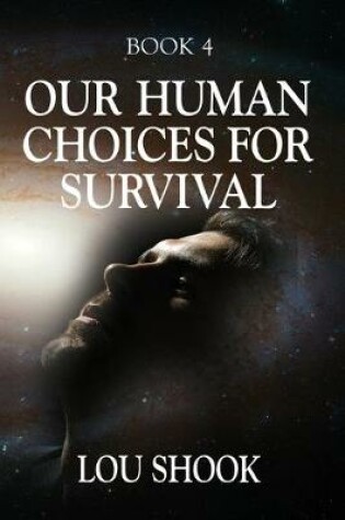 Cover of OUR HUMAN CHOICES for SURVIVAL