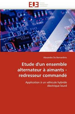 Cover of Etude d''un Ensemble Alternateur   Aimants - Redresseur Command