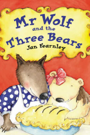 Cover of Mr.Wolf and the Three Bears