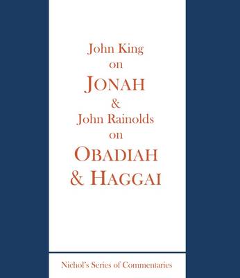 Book cover for King on Jonah and Rainolds on Obadiah and Haggai