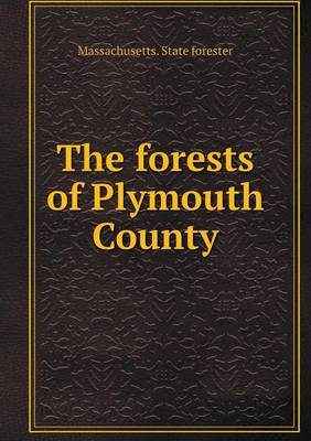 Book cover for The forests of Plymouth County