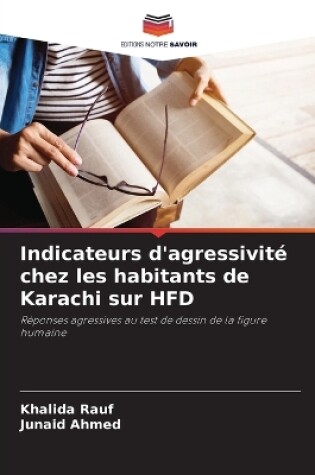 Cover of Indicateurs d'agressivit� chez les habitants de Karachi sur HFD