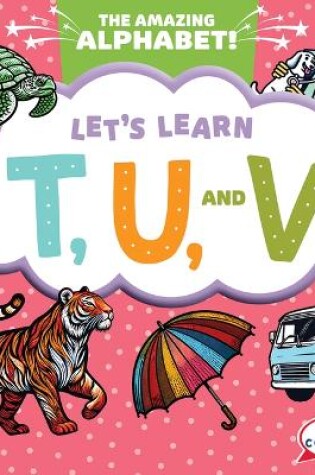 Cover of Let's Learn T, U, and V