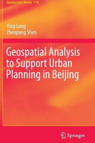 Cover of Geospatial Analysis to Support Urban Planning in Beijing