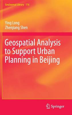 Book cover for Geospatial Analysis to Support Urban Planning in Beijing