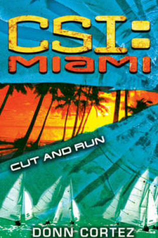 Cover of CSI Miami: Cut and Run