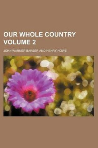 Cover of Our Whole Country Volume 2