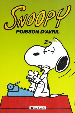 Cover of Snoopy: Poisson D'Avril