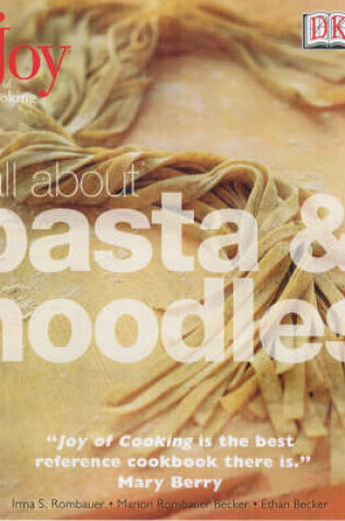 Cover of Joy of Cooking:  All About Pasta & Noodles