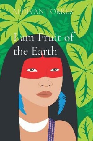 Cover of I am Fruit of the Earth