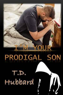 Book cover for I Am Your Prodigal Son