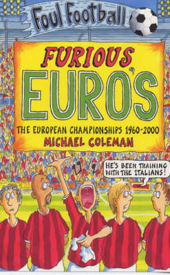 Cover of Furious Euros; The European Championship 1960-2000