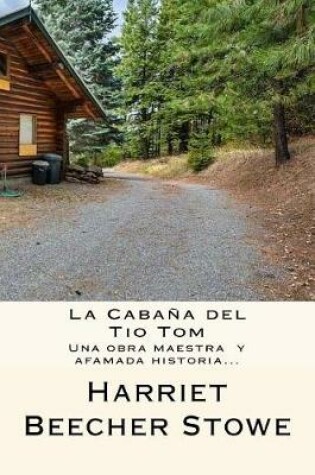 Cover of La Caba a del Tio Tom - Afamada Historia (Spanish) Edition