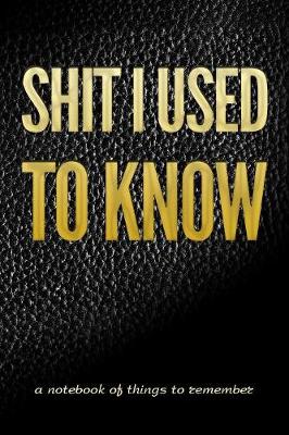 Book cover for Shit I Used to Know