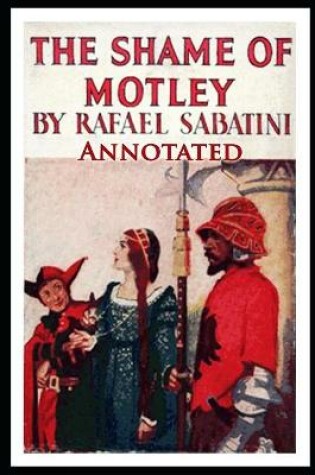 Cover of The Shame of Motley ANNOTATED