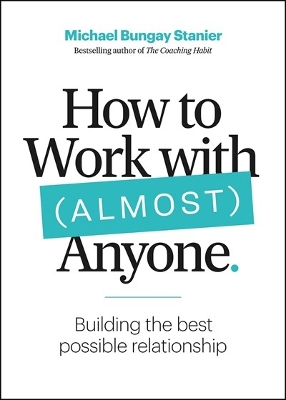 Book cover for How to Work with (Almost) Anyone