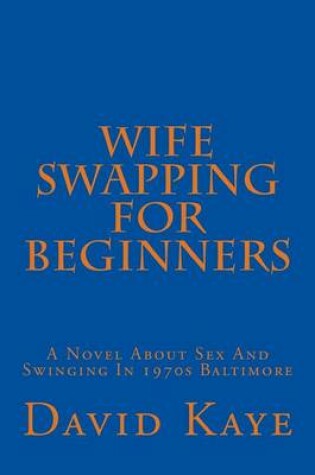 Cover of Wife Swapping for Beginners