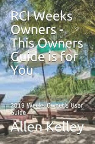 Cover of RCI Weeks Owners - This Owners Guide is for You