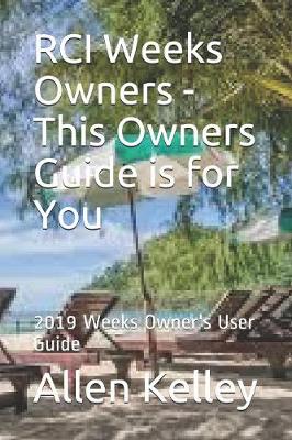 Book cover for RCI Weeks Owners - This Owners Guide is for You