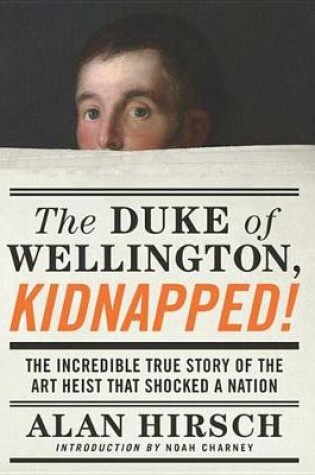 Cover of The Duke of Wellington, Kidnapped!