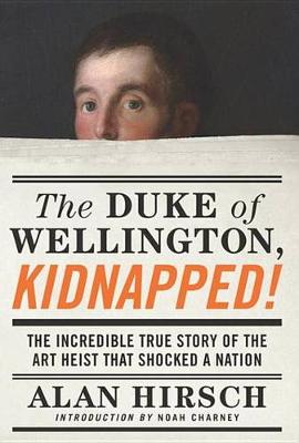 Book cover for The Duke of Wellington, Kidnapped!