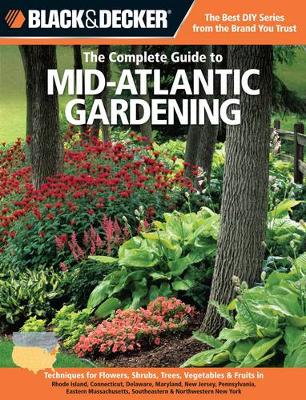 Book cover for The Complete Guide to Mid-Atlantic Gardening (Black & Decker)