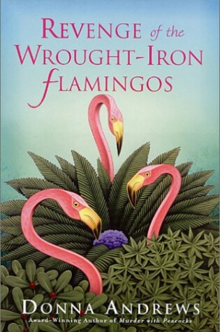 Cover of Revenge of the Wrought-Iron Flamingos