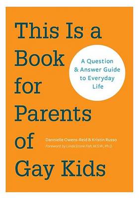 Book cover for This Is a Book for Parents of Gay Kids