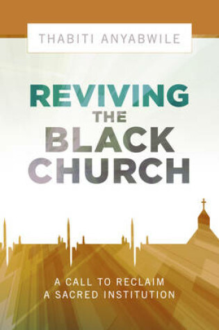 Cover of Reviving the Black Church
