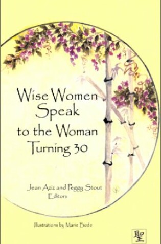Cover of Wise Women Speak to Woman Turning 30