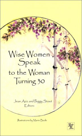 Book cover for Wise Women Speak to Woman Turning 30