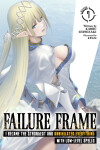 Book cover for Failure Frame: I Became the Strongest and Annihilated Everything With Low-Level Spells (Light Novel) Vol. 7