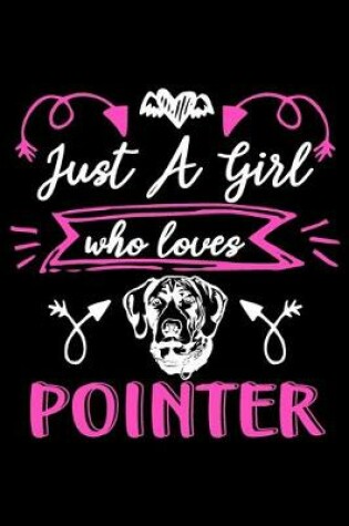 Cover of Just a girl who loves Pointer