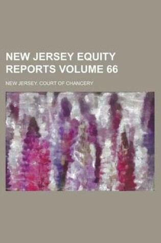 Cover of New Jersey Equity Reports Volume 66