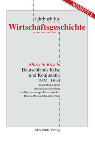Cover of Deutschlands Krise Und Konjunktur 1924 1934