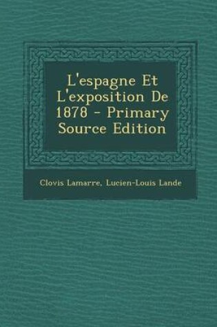 Cover of L'Espagne Et L'Exposition de 1878 (Primary Source)