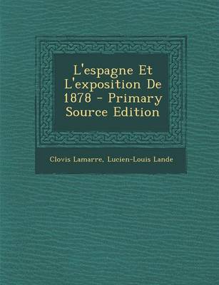 Book cover for L'Espagne Et L'Exposition de 1878 (Primary Source)