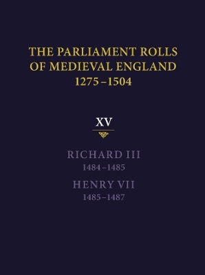 Book cover for The Parliament Rolls of Medieval England, 1275-1504