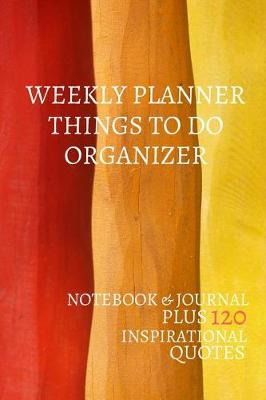 Book cover for Weekly Planner Things To Do Organizer