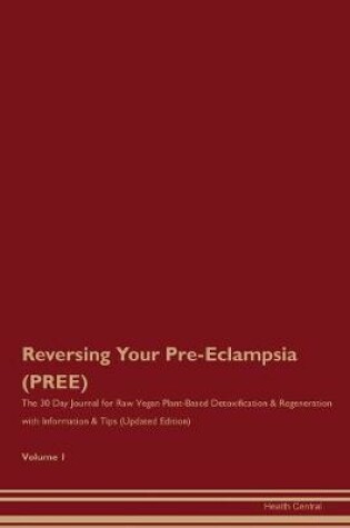 Cover of Reversing Your Pre-Eclampsia (PREE)