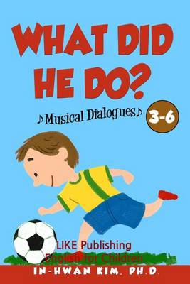 Book cover for What did he do? Musical Dialogues