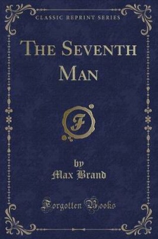 Cover of The Seventh Man (Classic Reprint)
