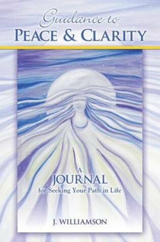 Cover of Guidance to Peace and Clarity