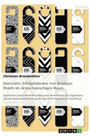 Cover of Innovative Erfolgsfaktoren von Boutique Hotels im deutschsprachigen Raum